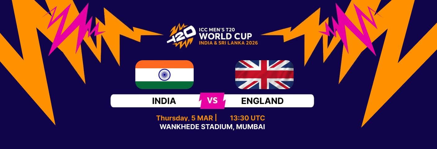 ICC Men's T20 World Cup, 2026 - 2nd Semi-Final: INDIA vs ENGLAND