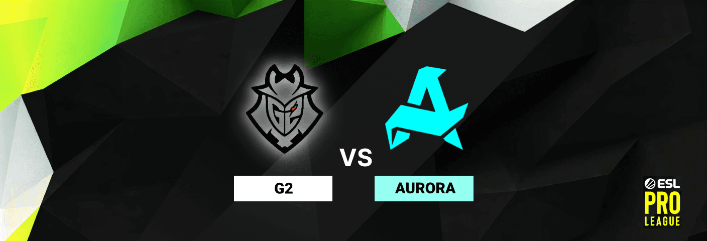 ESL PRO S23: G2 vs AURORA