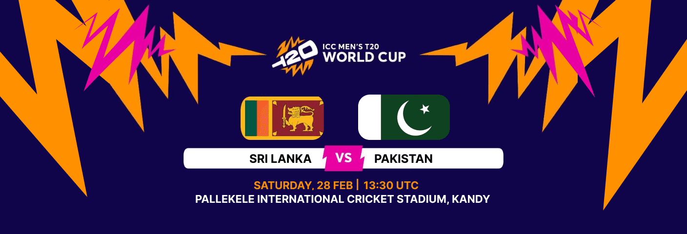 Sri Lanka vs Pakistan ICC MENS T20 WORLD CUP 2026 T20I